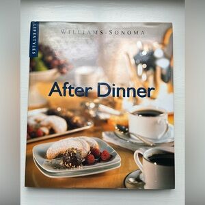 Williams Sonoma After Dinner Cookbook-Like New-Hardcover ISBN 0-7835-4614-9